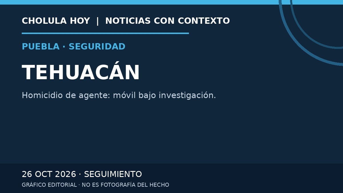 Gráfico editorial sobre la investigación del homicidio de un agente en Tehuacán; no representa la escena.